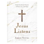 Jesus Listens: Daily Devotional Prayers Of Peace, Joy, And Hope (Hardcover) - Image 3