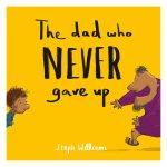 The Dad Who Never Gave Up - 4 Little Me, Big God (Paperback) - Image 2