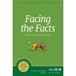 Facing The Facts: The Truth About Sex & You - 4 God's Design For Sex PB - Image 3