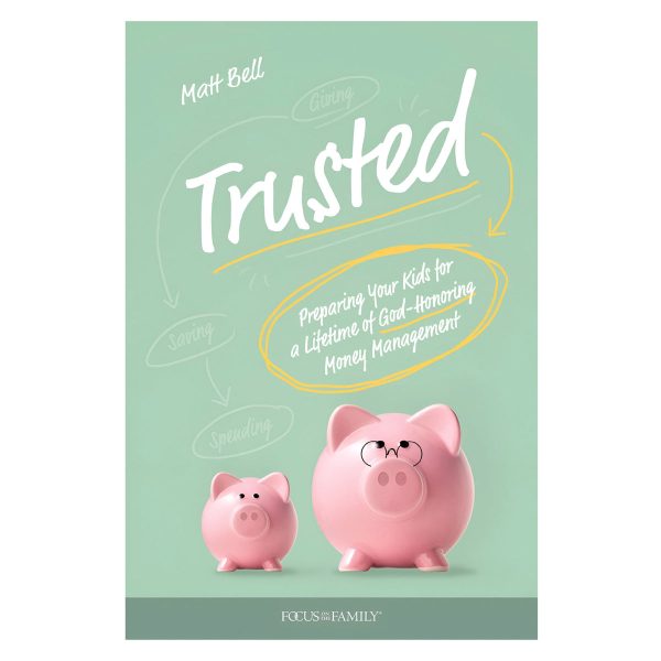 Trusted: Preparing Your Kids for a Lifetime of God-Honoring Money Management PB - Image 2