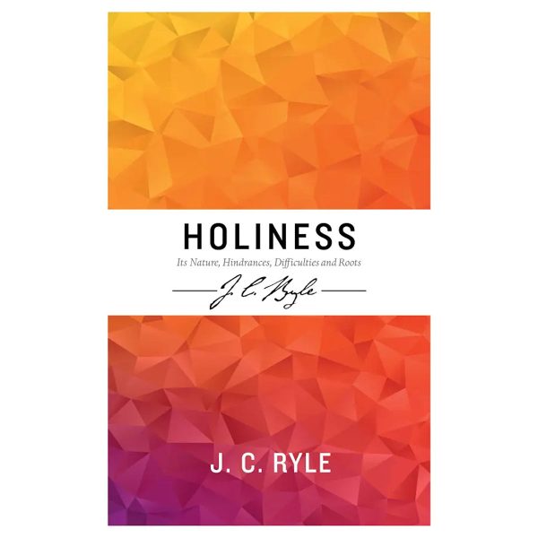 Holiness: Its Nature, Hindrances, Difficulties And Roots (Paperback) - Image 2