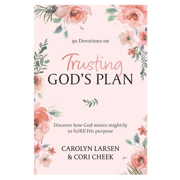 Trusting God's Plan: Discovering How God Moves Mightily to Fulfill His Purpose HC - Image 3