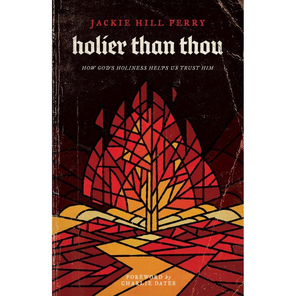 Holier Than Thou: How God's Holiness Helps Us Trust Him (Paperback) - Image 5