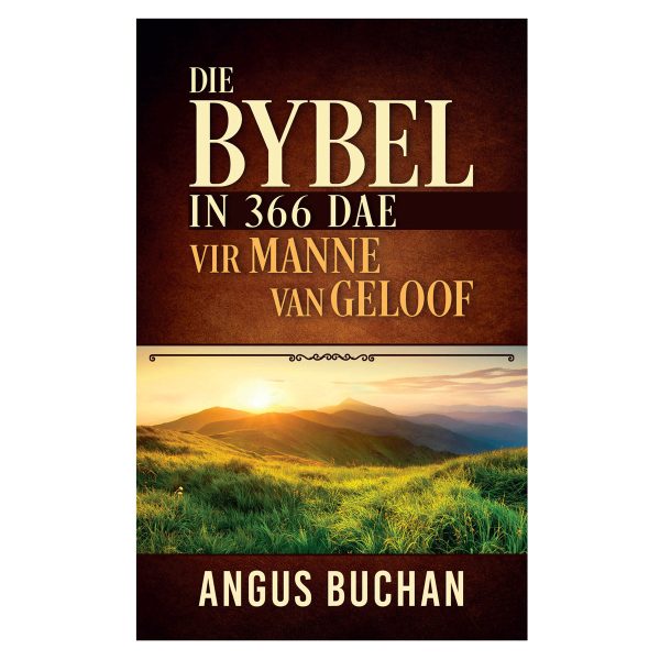 Die Bybel In 366 Dae Vir Manne Van Geloof Nuwe Buiteblad (Sagteband) - Image 12