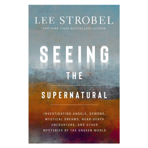 Seeing the Supernatural: Investigating Angels, Demons, Mystical Dreams PB - Image 1