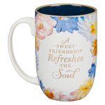 A Sweet Friendship Refreshes the Soul Painted Floral Ceramic Mug - Image 6