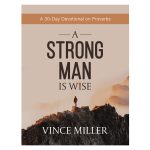 A Strong Man Is Wise: A 30-Day Devotional on Proverbs (Paperback) - Image 2