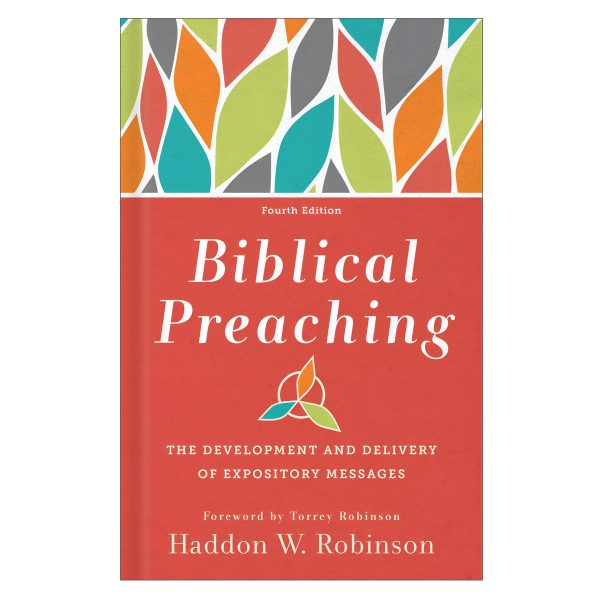 Biblical Preaching: The Development and Delivery of Expository Messages (Hardcover) - Image 1
