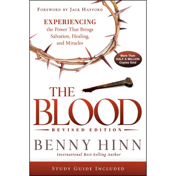 The Blood Revised Edition: Experiencing the Power that Brings Salvation, Healing & Miracles PB - Image 3