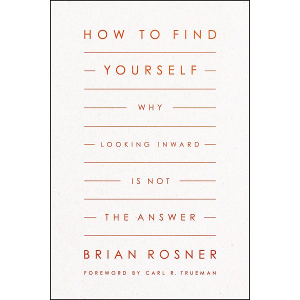 How To Find Yourself: Why Looking Inward Is Not The Answer (Paperback) - Image 3