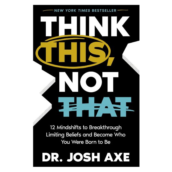 Think This Not That: 12 Mindshifts to Breakthrough Limiting Beliefs (Paperback) - Image 1