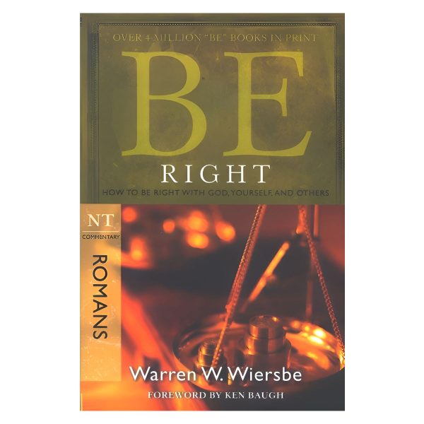 Be Right Romans Commentary: How to Be Right with God, Yourself and Others (Paperback) - Image 4
