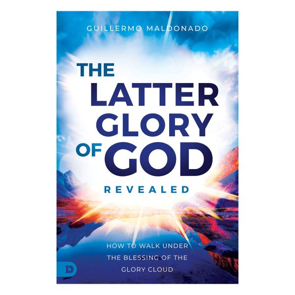 The Latter Glory of God Revealed: How to Walk Under the Blessing of the Glory Cloud PB - Image 4