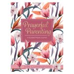 Prayerful Parenting: A Guided Prayer Journal (Paperback) - Image 13