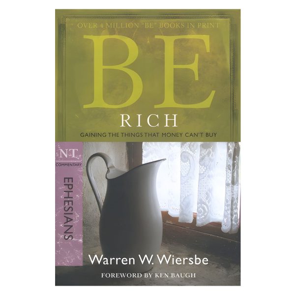Be Rich Ephesians Commentary: Gaining the Things That Money Can't Buy (Paperback) - Image 4