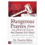 Dangerous Prayers From The Courts Of Heaven (Paperback) - Image 4