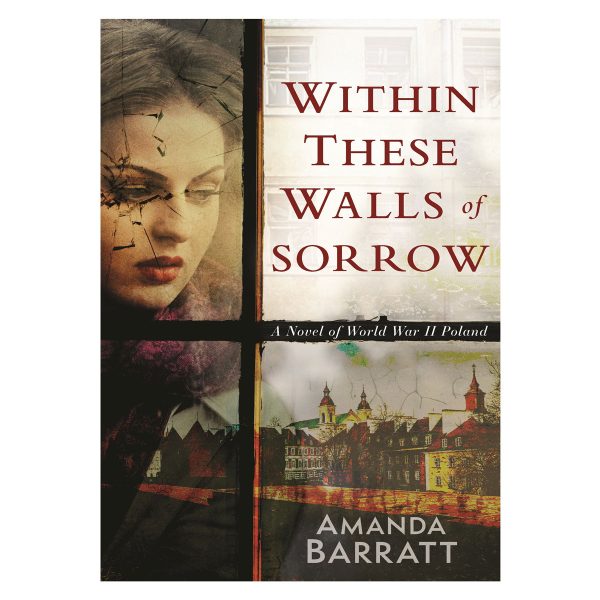 Within These Walls of Sorrow: A Novel of World War II Poland (Paperback) - Image 4