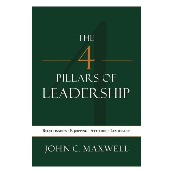 The 4 Pillars Of Leadership: Relationships Equipping Attitude Leadership (Paperback) - Image 3