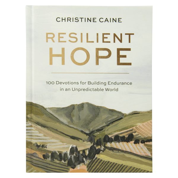 Resilient Hope: 100 Devotions For Building Endurance In An Unpredictable World (Hardcover) - Image 13