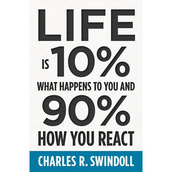 Life Is 10% What Happens To You And 90% How You React (Paperback) - Image 4