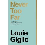Never Too Far: Coming Back From Defeat And Disappointment To Purpose And Power (Hardcover) - Image 4