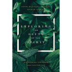 Exploring The Gifts Of The Spirit: Uncover The Encouragement (Paperback) - Image 3