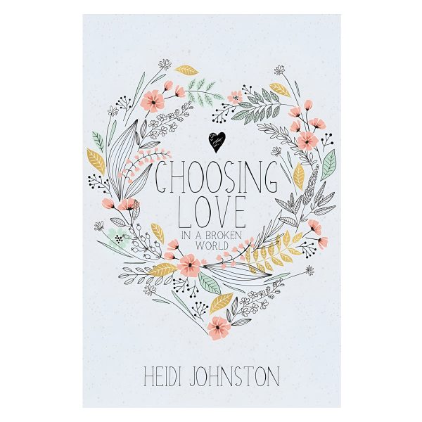 Choosing Love: In a Broken World (Paperback) - Image 4