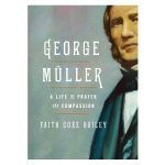 George Müller: A Life of Prayer and Compassion (Paperback) - Image 4