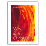 What Is a Christian? - Exploring Christianity (Paperback) - Image 4