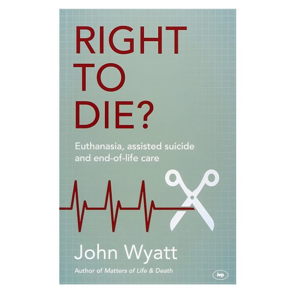 Right to Die?: Euthanasia Assisted Suicide and End-of-Life Care (Paperback) - Image 4