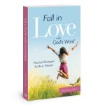Fall in Love with God's Word: Practical Strategies for Busy Women (Paperback) - Image 4