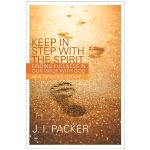 Keep in Step with the Spirit 2nd Edition: Finding Fullness in Our Walk with God PB - Image 4