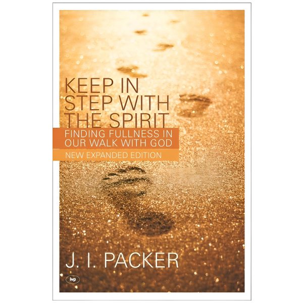 Keep in Step with the Spirit 2nd Edition: Finding Fullness in Our Walk with God PB - Image 4