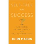 Self-Talk For Success: Take Control Of Your Thoughts (Mass Market Paperback) - Image 4