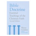 Bible Doctrine 2nd Edition: Essential Teachings of the Christian Faith (Hardcover) - Image 4