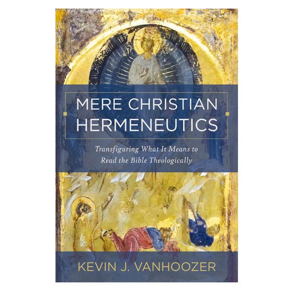 Mere Christian Hermeneutics: Transfiguring What It Means to Read the Bible Theologically HC - Image 4