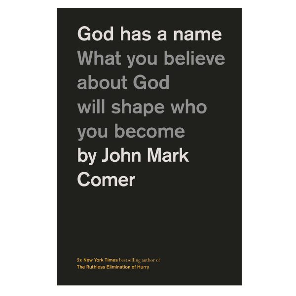 God Has a Name: What You Believe about God Will Shape Who You Become (Paperback) - Image 4