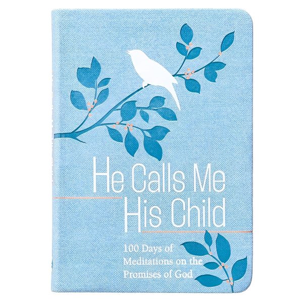 He Calls Me His Child: 100 Days of Meditations on the Promises of God (Imitation Leather) - Image 4