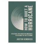 How to Quiet a Hurricane: Strategies for Christian Endurance (Paperback) - Image 4