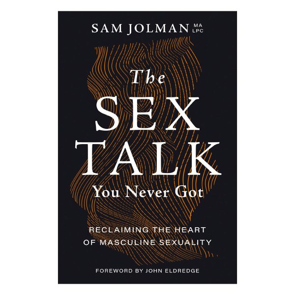 The Sex Talk You Never Got: Reclaiming the Heart of Masculine Sexuality (Paperback) - Image 4