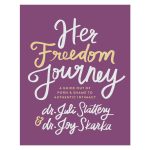 Her Freedom Journey: A Guide Out of Porn and Shame to Authentic Intimacy PB - Image 4