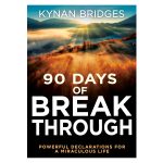 90 Days of Breakthrough: Powerful Declarations for a Miraculous Life (Paperback) - Image 3