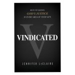 Vindicated: Keys to Seeing God's Justice in Every Area of Your Life (Paperback) - Image 4