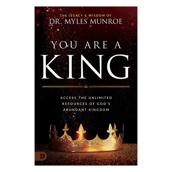 You Are a King: Access the Unlimited Resources of God's Abundant Kingdom (Paperback) - Image 4