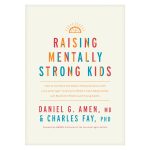 Raising Mentally Strong Kids: How to Combine the Power of Neuroscience with Love & Logic PB - Image 3