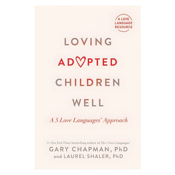Loving Adopted Children Well: A 5 Love Languages Approach (Paperback) - Image 4