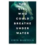 The Girl Who Could Breathe Under Water: A Novel (Paperback) - Image 4