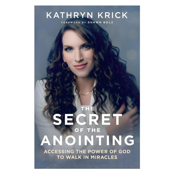 The Secret of the Anointing: Accessing the Power of God to Walk in Miracles PB - Image 4