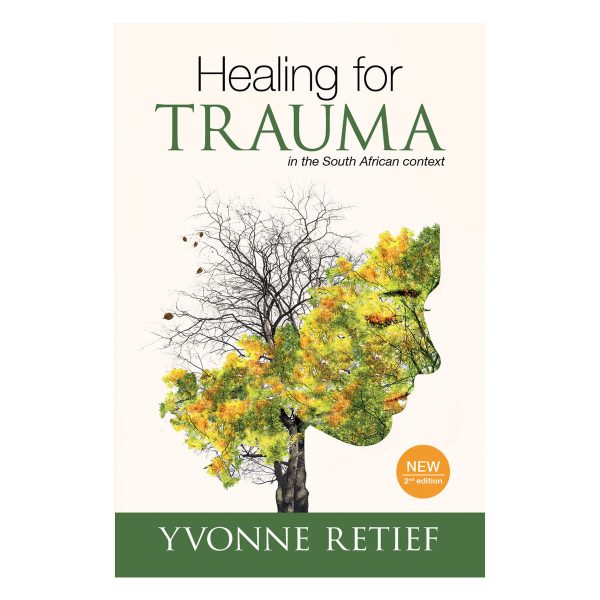 Healing For Trauma: In The South African Context 2nd Edition (Paperback) - Image 4