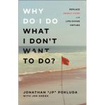 Why Do I Do What I Dont Want To Do: Replace Deadly Vices (Paperback) - Image 4